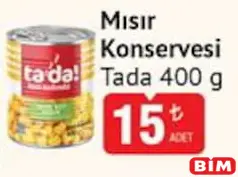 TADA MISIR KONSERVESİ 400 G fiyat ve kampanya bilgisi